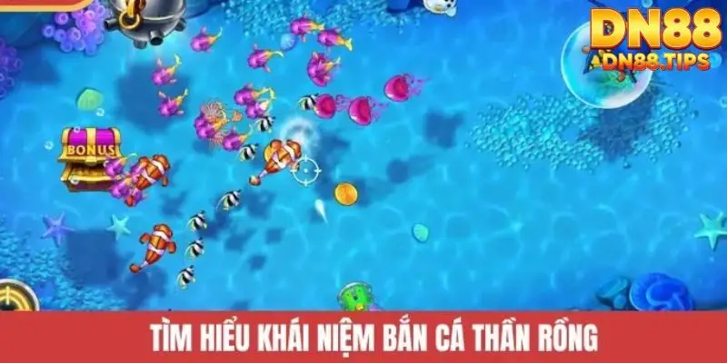 Bắn Cá Thần Rồng DN88 Trải Nghiệm Săn Boss Rồng - PLAYMIRA99