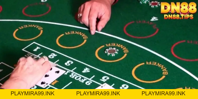 Cách Chơi Bài Baccarat Hiệu Quả DN88 Góc Nhìn Kiến Thức - PLAYMIRA99