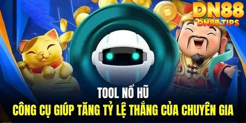 Tool Hack Nổ Hũ DN88 - Sự Thật Phía Sau Và Những Rủi Ro - PLAYMIRA99